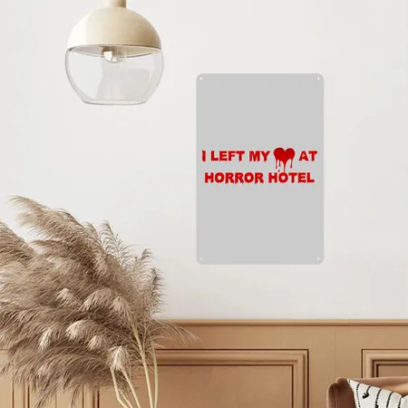 I Left My Heart At Horror Hotel Heather Gray Metal Poster Wall Art Decor Sign