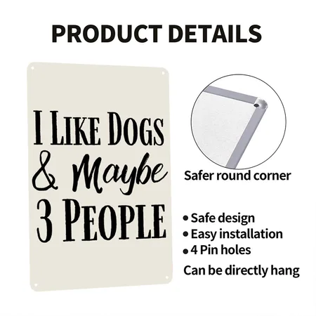 I Like Dogs & Maybe 3 People Heather Oatmeal Metal Poster Wall Art Decor Sign