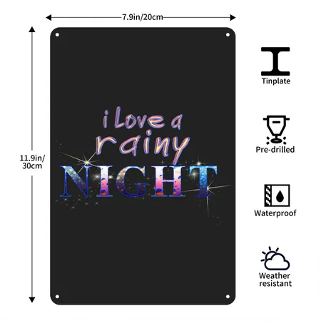 I Love A Rainy Night - Evening, Rain, Darkness Black/heather Gray Metal Poster Wall Art Decor Sign