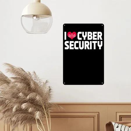 I Love Cyber Security Black Metal Poster Wall Art Decor Sign