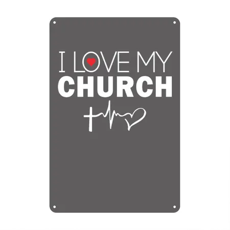 I Love My Church Charcoal Grey Metal Poster Wall Art Decor Sign