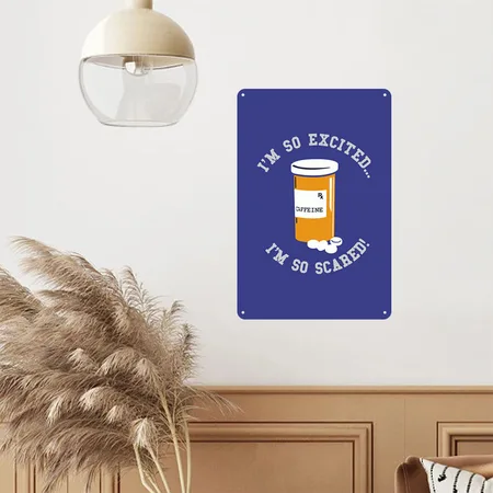 I M So Excited Royal Blue Metal Poster Wall Art Decor Sign