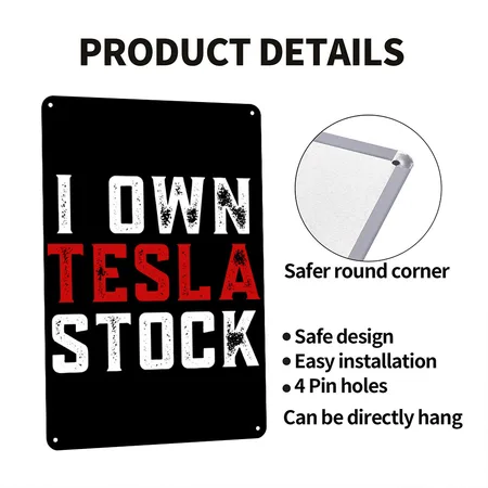 I Own Tesla Stock Black Metal Poster Wall Art Decor Sign
