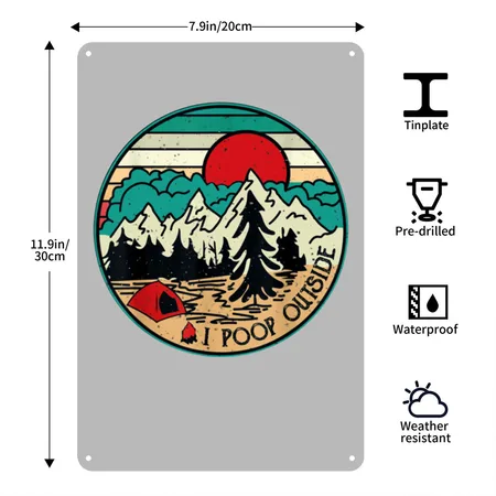 I Poop Outside Funny Camping Funny Silver Metal Poster Wall Art Decor Sign