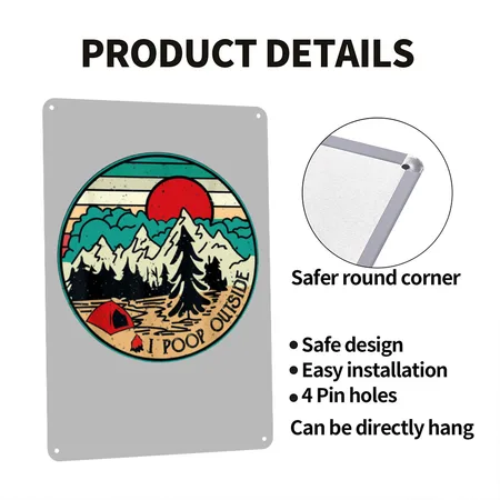 I Poop Outside Funny Camping Funny Silver Metal Poster Wall Art Decor Sign