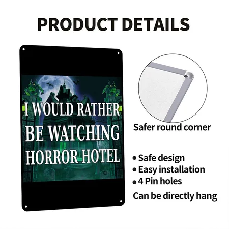 I'd Rather Watch Horror Hotel Black Metal Poster Wall Art Decor Sign