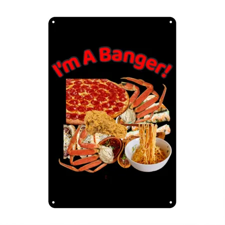 I'm A Banger! Mukbanger Ultimate Tee Black Metal Poster Wall Art Decor Sign