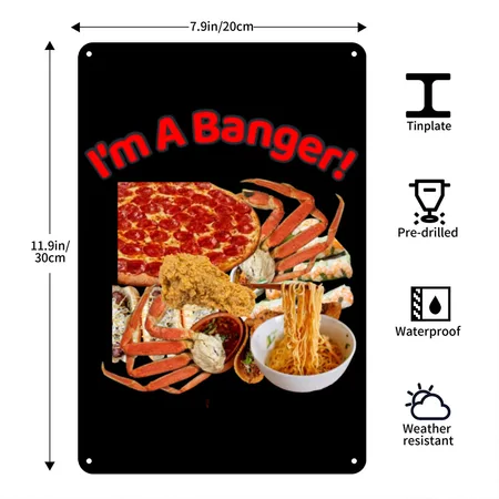 I'm A Banger! Mukbanger Ultimate Tee Black Metal Poster Wall Art Decor Sign