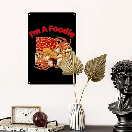 I'm A Foodie Black Metal Poster Wall Art Decor Sign