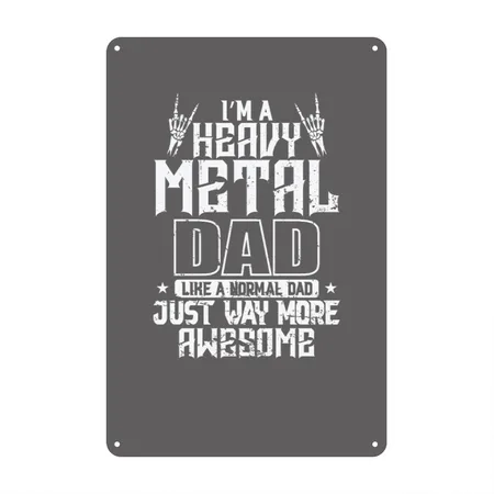 I'm A Heavy Metal Dad Awesome Music Band Charcoal Grey Metal Poster Wall Art Decor Sign