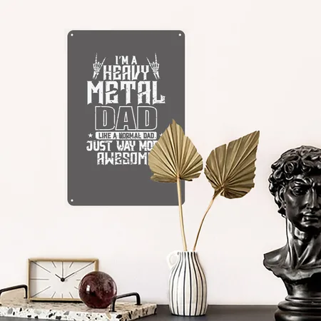 I'm A Heavy Metal Dad Awesome Music Band Charcoal Grey Metal Poster Wall Art Decor Sign