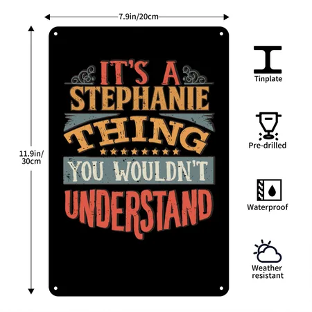 It's A Stephanie Thing You Wouldnt Understand - Black/white Metal Poster Wall Art Decor Sign