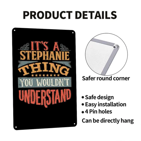 It's A Stephanie Thing You Wouldnt Understand - Black/white Metal Poster Wall Art Decor Sign