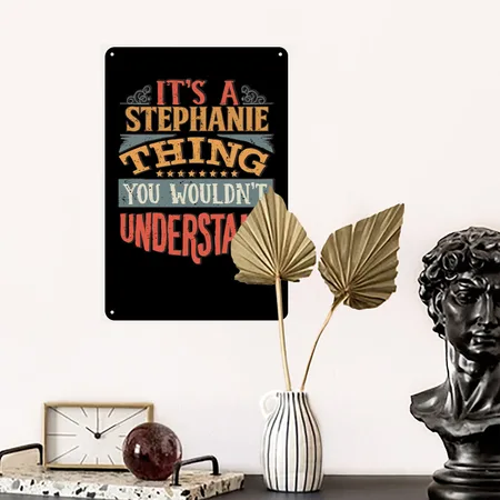 It's A Stephanie Thing You Wouldnt Understand - Black/white Metal Poster Wall Art Decor Sign