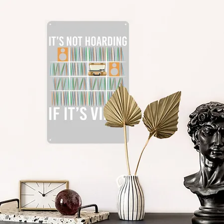 It's Not Hoarding If It's Vinyl Vintage Records Heather Gray Metal Poster Wall Art Decor Sign