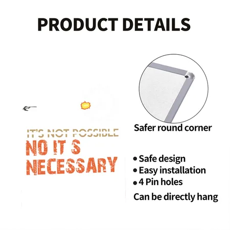 It's Not Possible No It's Necessary White Metal Poster Wall Art Decor Sign