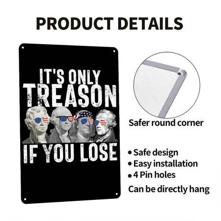 It's Only Treason If You Lose Founding Fathers Black Metal Poster Wall Art Decor Sign