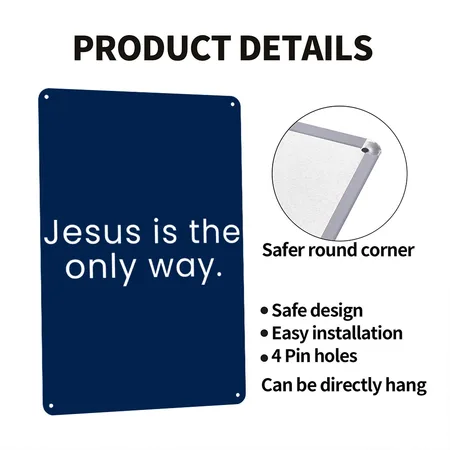 Jesus Is The Only Way - Christian Positive Quotes Navy Metal Poster Wall Art Decor Sign