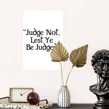 Judge Not Lest Ye Be Judged White/cobalt Blue Metal Poster Wall Art Decor Sign