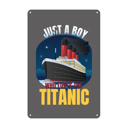 Just A Boy Who Loves Titanic Funny Boys Titanic Charcoal Grey Metal Poster Wall Art Decor Sign