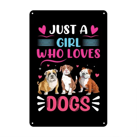 Just A Girl Who Loves Dogs - Funny Puppy Black Metal Poster Wall Art Decor Sign