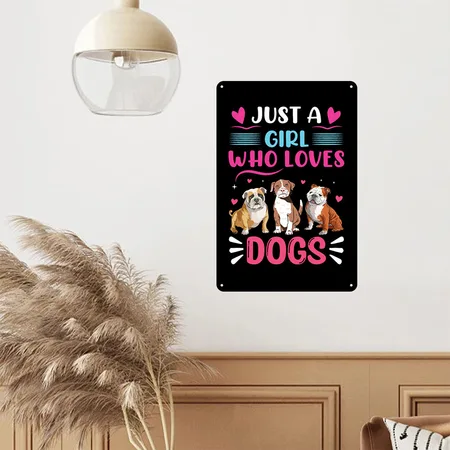 Just A Girl Who Loves Dogs - Funny Puppy Black Metal Poster Wall Art Decor Sign