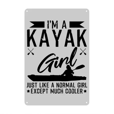 Kayak Girl Funny Kayaking Quotes Heather Gray Metal Poster Wall Art Decor Sign