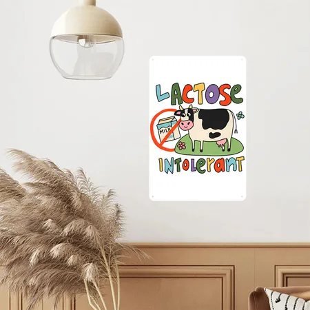 Lactose Intolerant Funny Sarcastic Meme White Matte Metal Poster Wall Art Decor Sign