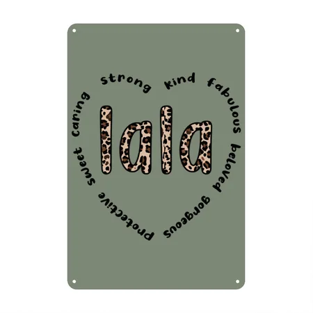 Lala Heart Lala Grandmother Lala Grandma Heather Military Green Metal Poster Wall Art Decor Sign