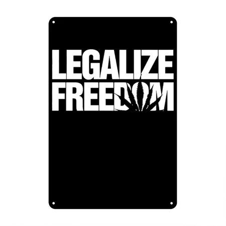 Legalize Freedom Kush Weed Hemp Norml Marijuana It Black Metal Poster Wall Art Decor Sign