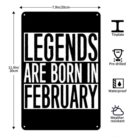Legends- Legends Are Born In February Black Metal Poster Wall Art Decor Sign