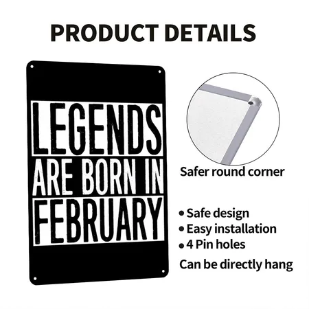 Legends- Legends Are Born In February Black Metal Poster Wall Art Decor Sign