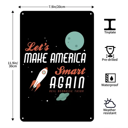 Let's Make America Smart Again Neil Degrasse Tyson Black Metal Poster Wall Art Decor Sign