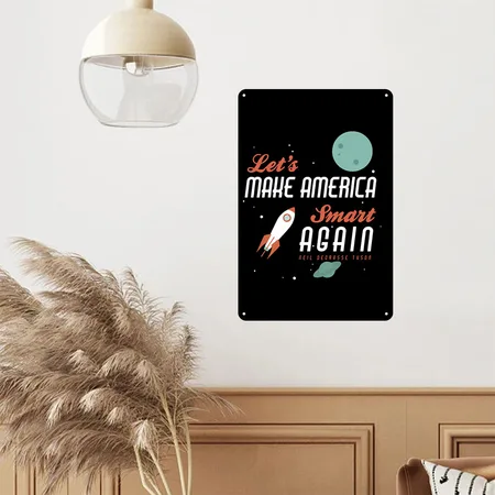 Let's Make America Smart Again Neil Degrasse Tyson Black Metal Poster Wall Art Decor Sign