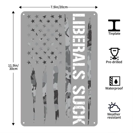 Liberals Suck - American Flag Heather Gray/black Metal Poster Wall Art Decor Sign