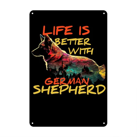 Life Is Better With German Shepherd, Dog Life Black/white Metal Poster Wall Art Decor Sign