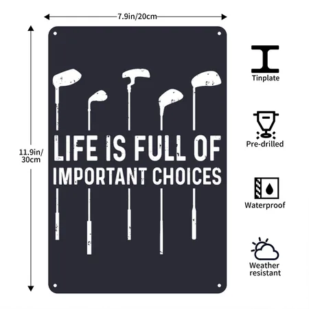 Life Is Full Important Choices Golf Lover Navy Metal Poster Wall Art Decor Sign