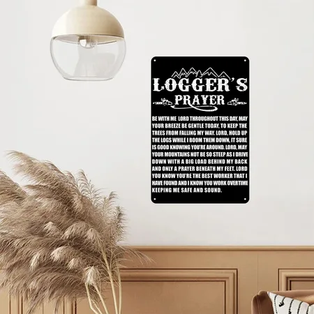 Logger's Prayer Black Metal Poster Wall Art Decor Sign