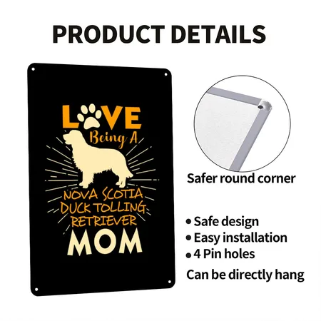 Love Being Mom Nova Scotia Duck Tolling Retriever Black Metal Poster Wall Art Decor Sign