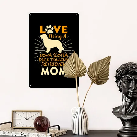 Love Being Mom Nova Scotia Duck Tolling Retriever Black Metal Poster Wall Art Decor Sign