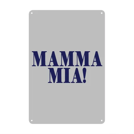 MAMMA MIA Heather Grey Metal Poster Wall Art Decor Sign