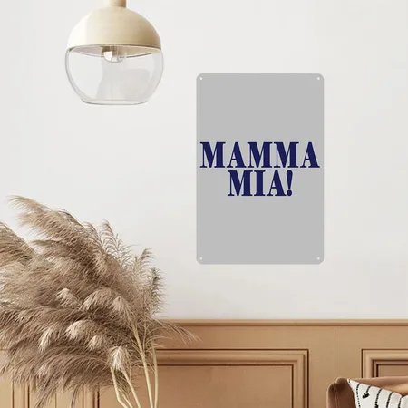 MAMMA MIA Heather Grey Metal Poster Wall Art Decor Sign