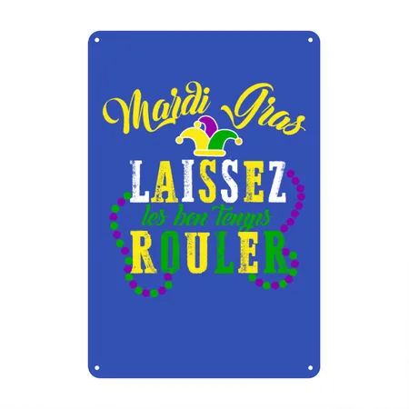 Mardi Gras Laissez Les Bon Temps Rouler Fat Royal Blue Metal Poster Wall Art Decor Sign