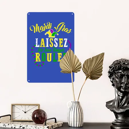 Mardi Gras Laissez Les Bon Temps Rouler Fat Royal Blue Metal Poster Wall Art Decor Sign