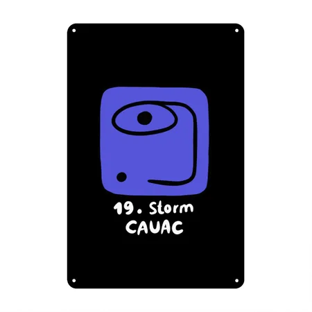 Mayan Sign - Storm CAUAC - Dreamspell Tzolkin Black Metal Poster Wall Art Decor Sign