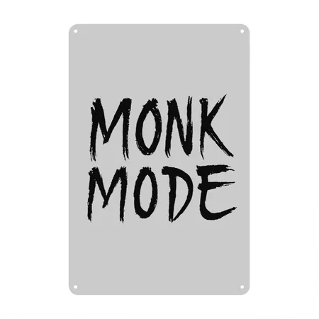 Monk Mode Heather Gray Metal Poster Wall Art Decor Sign