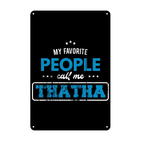 My Favorite People Call Me Thatha Singaporean Gran Black Metal Poster Wall Art Decor Sign