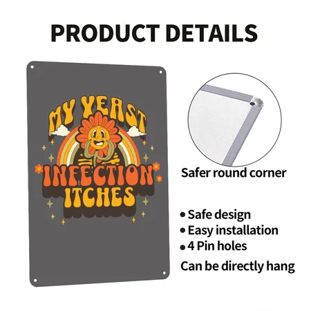 My Yeast Infection Itches Women's Embarrassing Charcoal Grey Metal Poster Wall Art Decor Sign