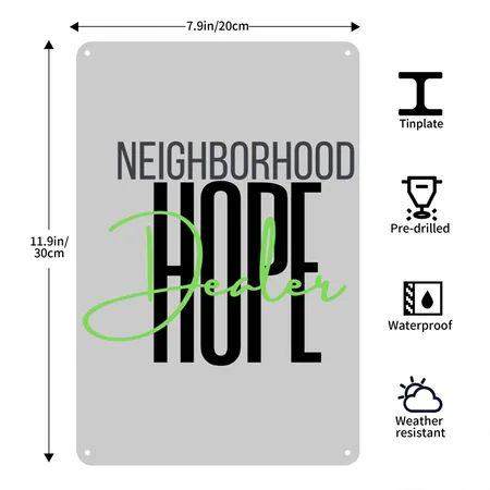 Neighborhood HOPE Dealer Heather Gray Metal Poster Wall Art Decor Sign