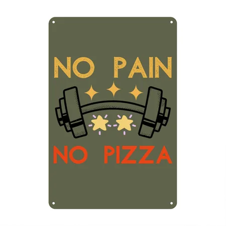 No Pain No Pizza Green Camo Metal Poster Wall Art Decor Sign